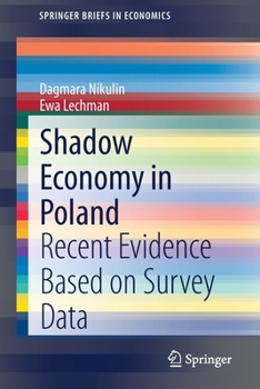 Paperback Shadow Economy in Poland: Recent Evidence Based on Survey Data Book