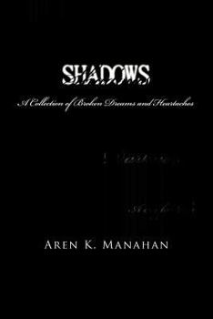 Paperback Shadows: A Collection of Broken Dreams and Heartaches Book