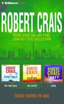 Audio CD Robert Crais - Elvis Cole/Joe Pike Collection: Books 13-15: The First Rule, the Sentry, Taken Book