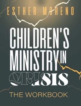 Paperback Children's Ministry In Crisis The Workbook Book