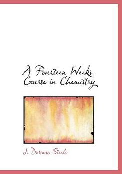 A Fourteen Weeks Course in Chemistry