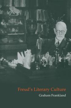 Freud's Literary Culture - Book  of the Cambridge Studies in German