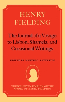 Hardcover Henry Fielding--'The Journal of a Voyage to Lisbon', 'Shamela', and Occasional Writings Book