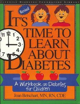 Paperback It's Time to Learn about Diabetes: Revised: An Activity Book on Diabetes for Children Book