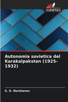 Paperback Autonomia sovietica del Karakalpakstan (1925-1932) [Italian] Book