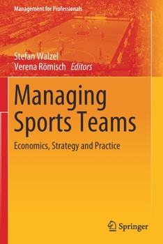 Paperback Managing Sports Teams: Economics, Strategy and Practice Book
