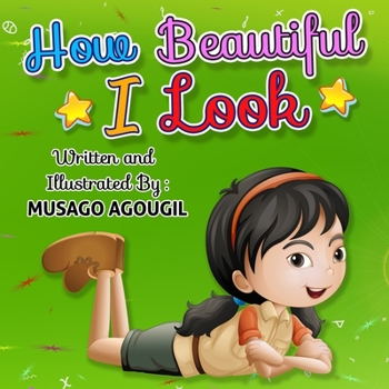 Paperback How Beautiful I Look! Book