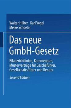 Paperback Das Gmbh-Gesetz: Bilanzrichtlinien, Kommentare, Musterverträge Für Geschäftsführer, Gesellschafter Und Berater [German] Book