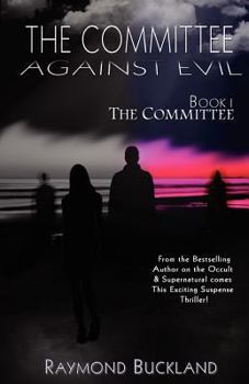 Paperback The Committee Against Evil Book I: The Committee: The Committee Book