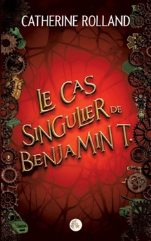 Paperback Le cas singulier de Benjamin T. [French] Book