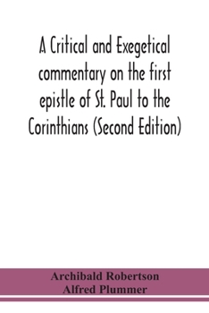 Paperback A critical and exegetical commentary on the first epistle of St. Paul to the Corinthians (Second Edition) Book