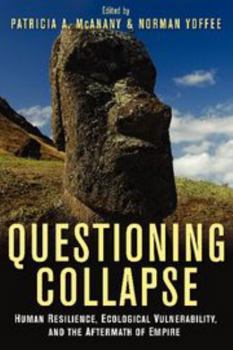 Paperback Questioning Collapse: Human Resilience, Ecological Vulnerability, and the Aftermath of Empire Book