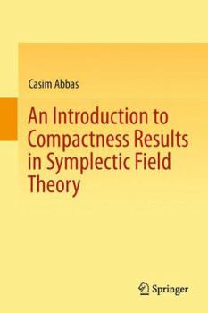 Hardcover An Introduction to Compactness Results in Symplectic Field Theory Book