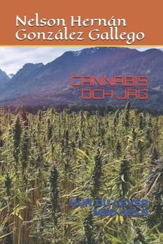 Cannabis Och Jag: Hur Du Lever Med Kols