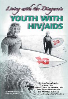Library Binding Youth with HIV/AIDS: Living with the Diagnosis Book
