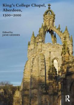 Paperback King's College Chapel, Aberdeen, 1500-2000 Book