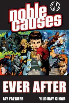 Paperback Noble Causes Volume 10: Ever After Book