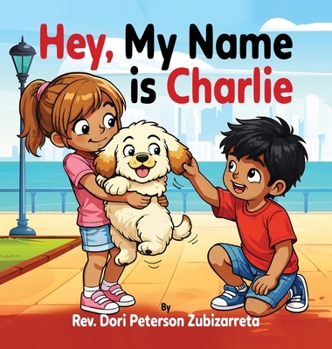 Hardcover Hey, My Name Is Charlie Book