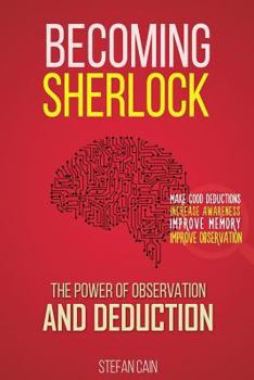Paperback Becoming Sherlock: The Power of Observation & Deduction Book