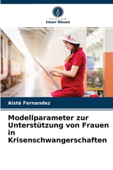 Paperback Modellparameter zur Unterstützung von Frauen in Krisenschwangerschaften [German] Book
