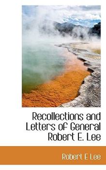 Paperback Recollections and Letters of General Robert E. Lee Book