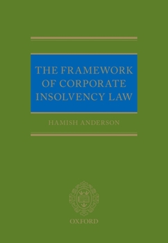 Hardcover The Framework of Corporate Insolvency Law Book