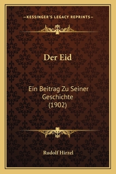 Paperback Der Eid: Ein Beitrag Zu Seiner Geschichte (1902) [German] Book