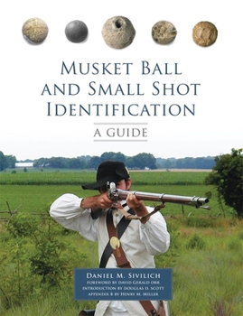 Paperback Musket Ball and Small Shot Identification: A Guide Book