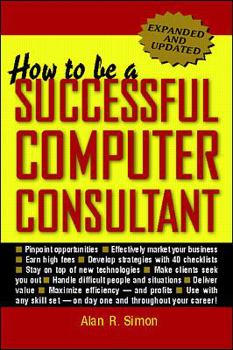 Paperback How to Be a Successful Computer Consultant Book