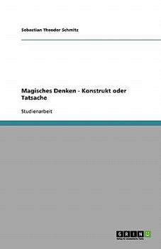 Paperback Magisches Denken - Konstrukt oder Tatsache [German] Book