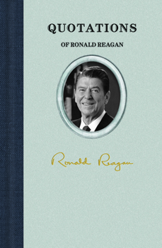 Hardcover Quotations of Ronald Reagan Book