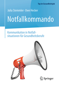 Paperback Notfallkommando - Kommunikation in Notfallsituationen Für Gesundheitsberufe [German] Book