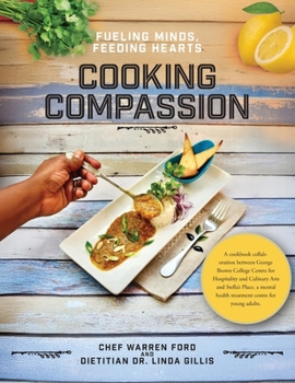Paperback Cooking Compassion: Fueling Minds, Feeding Hearts Book