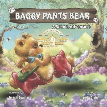 Paperback Baggy Pants Bear: A school adventure Book