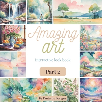 Paperback Amazing Art Part 2: Interactive Look Book