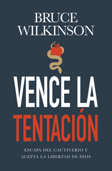 Paperback Vence La Tentación: Escapa del Cautiverio Y Acepta La Libertad de Dios [Spanish] Book