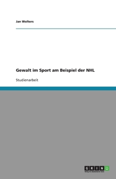 Paperback Gewalt im Sport am Beispiel der NHL [German] Book