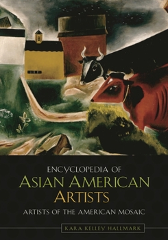 Hardcover Encyclopedia of Asian American Artists Book