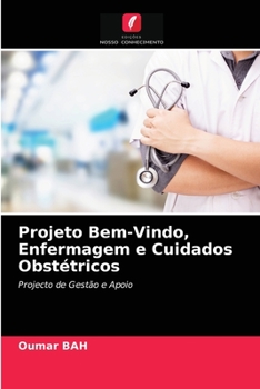 Paperback Projeto Bem-Vindo, Enfermagem e Cuidados Obstétricos [Portuguese] Book