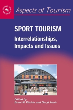 Paperback Sport Tourism: Interrelationships, Impacts and Issues Book