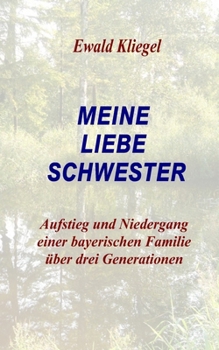 Paperback Meine liebe Schwester: eine deutsche Geschichte [German] Book