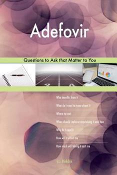 Paperback Adefovir 498 Questions to Ask that Matter to You Book