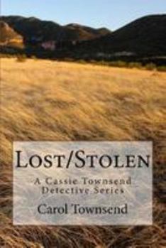 Lost/Stolen: A Cassie Townsend Detective Series