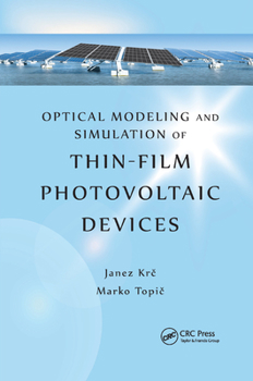 Paperback Optical Modeling and Simulation of Thin-Film Photovoltaic Devices Book