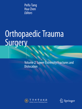 Paperback Orthopaedic Trauma Surgery: Volume 2: Lower Extremity Fractures and Dislocation Book