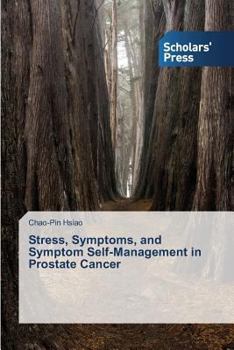 Paperback Stress, Symptoms, and Symptom Self-Management in Prostate Cancer Book