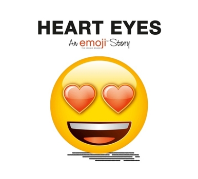 Paperback Emoji: Heart Eyes: An Emoji Story Book