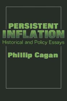 Paperback Persistent Inflation: Historical and Policy Essays Book