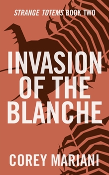 Paperback Invasion of the Blanche Book