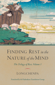 Paperback Finding Rest in the Nature of the Mind: The Trilogy of Rest, Volume 1 Book